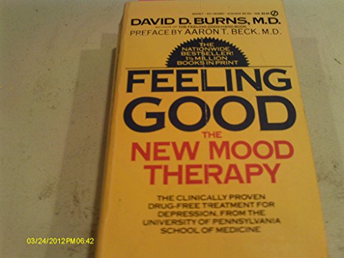 Stock image for Feeling Good: The New Mood Therapy for sale by Reliant Bookstore
