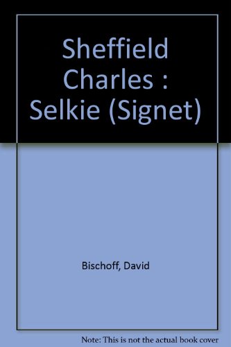 9780451167798: Sheffield Charles : Selkie (Signet)