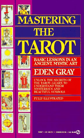 9780451167811: Mastering the Tarot: Basic Lessons in an Ancient, Mystic Art