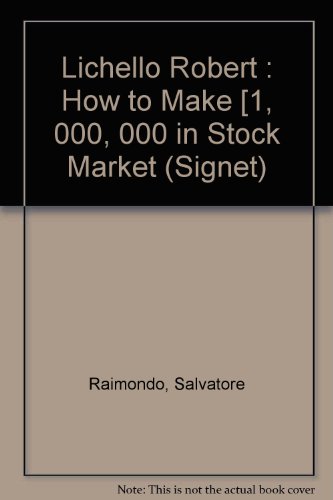 9780451168146: Lichello Robert : How to Make [1, 000, 000 in Stock Market (Signet)