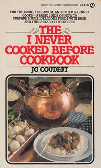 9780451168207: Coudert Jo : I Never Cooked before Cookbook (Signet)