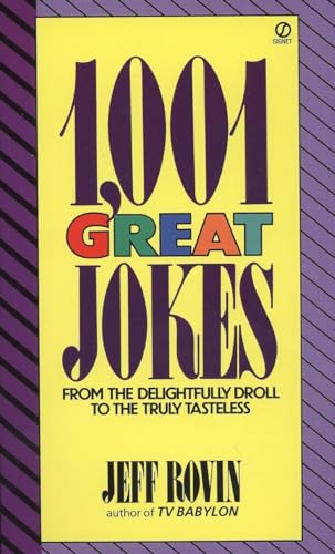 Beispielbild fr 1,001 Great Jokes: From the Delightfully Droll to the Truly Tasteless zum Verkauf von WorldofBooks