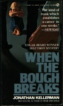 when the bough breaks kellerman novel when the bough breaks kellerman novel
