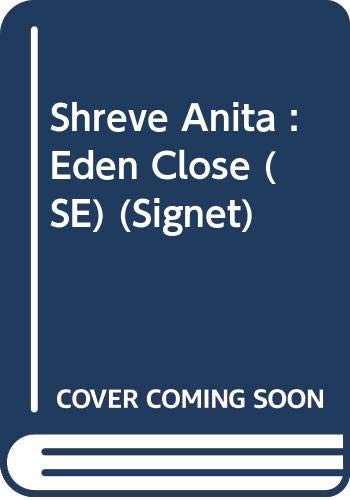 Stock image for Shreve Anita : Eden Close (SE) (Signet) for sale by Colorado's Used Book Store