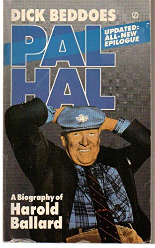 Stock image for PAL HAL - A Biography of Harold Ballard for sale by ThriftBooks-Atlanta