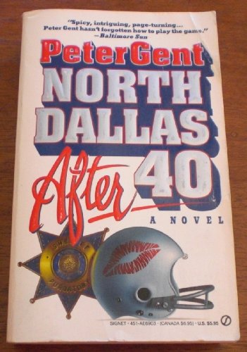 9780451169037: Gent Peter : North Dallas after Forty (Signet)