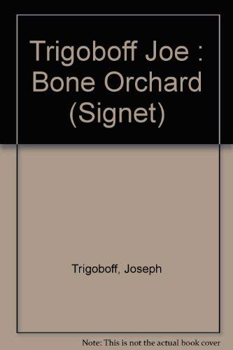 Beispielbild fr The Bone Orchard zum Verkauf von Robinson Street Books, IOBA