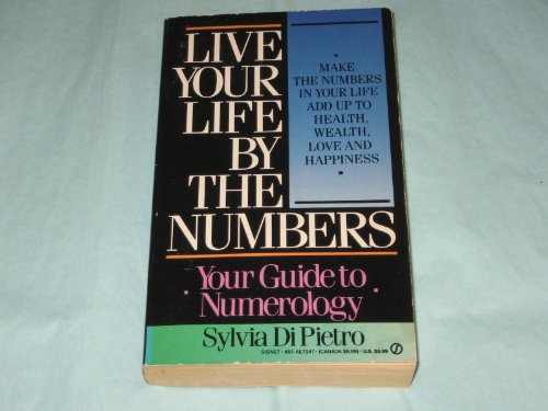Beispielbild fr Live Your Life By the Numbers: Your Guide to Numerology (Signet) zum Verkauf von Library House Internet Sales