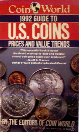 Imagen de archivo de The Coin World 1992 Guide to U.S. Coins, Prices, and Value Trends a la venta por ThriftBooks-Atlanta