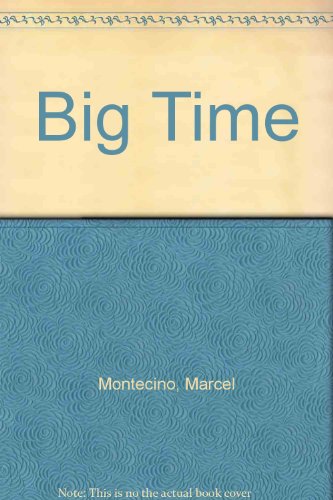 Imagen de archivo de Big Time a la venta por Half Price Books Inc.