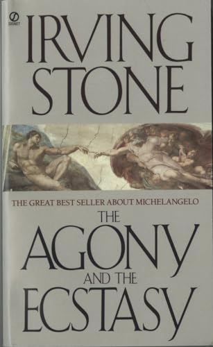 Stock image for The Agony and the Ecstasy: A Biographical Novel of Michelangelo for sale by SecondSale