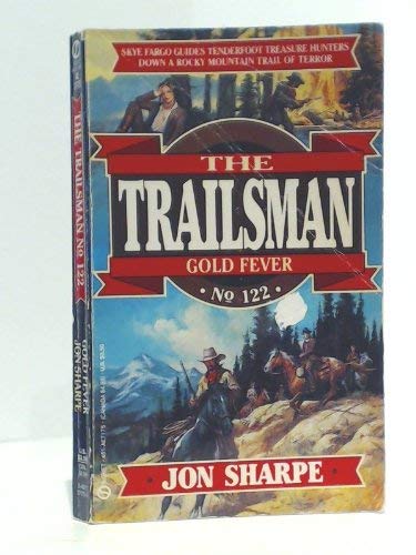 Stock image for Gold Fever (The Trailsman #122) for sale by SecondSale