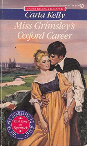 Miss Grimsley's Oxford Career (Signet Regency Romance) (9780451171955) by Kelly, Carla