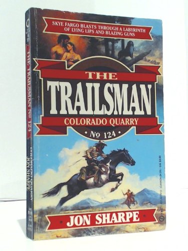 Imagen de archivo de The Trailsman #124 - Colorado Quarry a la venta por Ed Buryn Books