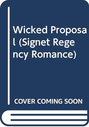 Wicked Proposal (Signet Regency Romance) (9780451172341) by Hendrickson, Emily