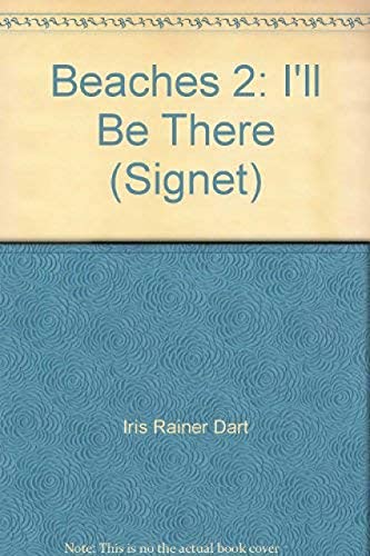 Stock image for Beaches 2: I'll Be There (Signet) for sale by WorldofBooks