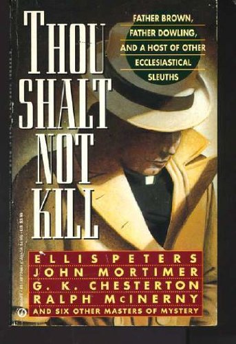 Beispielbild fr Thou Shalt Not Kill: Father Brown, Father Dowling, and Other Ecclesiastical Sleuths zum Verkauf von SecondSale