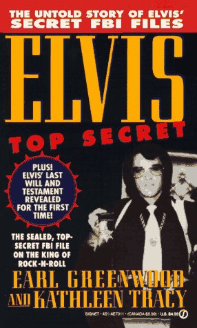 Stock image for Elvis: Top Secret- The Untold Story of Elvis Presley's Secret FBI Files for sale by -OnTimeBooks-