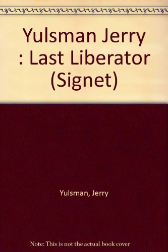 9780451173348: The Last Liberator