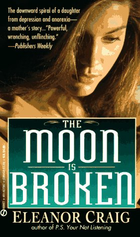 Beispielbild fr The Moon Is Broken: A Mother's True Story zum Verkauf von ThriftBooks-Dallas