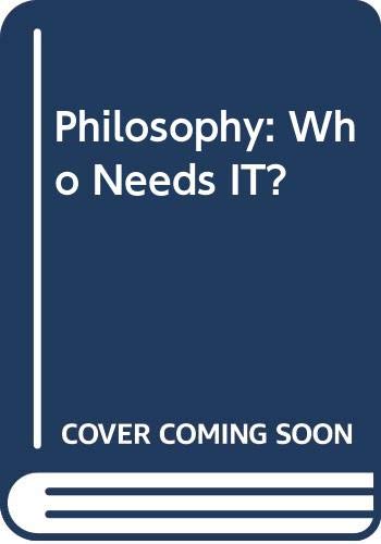 9780451173942: Philosophy: Who Needs It?