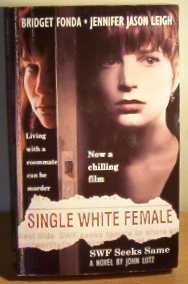 SWF SEEKS SAME (Film: Single White Female)