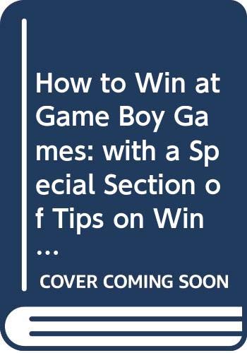 Beispielbild fr How to Win at Game Boy Games: With a Special Section of Tips On Winning at Atari's Lynx System (Signet) zum Verkauf von WorldofBooks