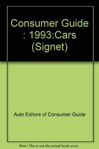 Cars Consumer Guide 1993 (9780451175069) by Consumer Guide