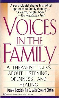 Imagen de archivo de Voices in the Family: A Therapist Talks about Listening, Openness a la venta por Hawking Books