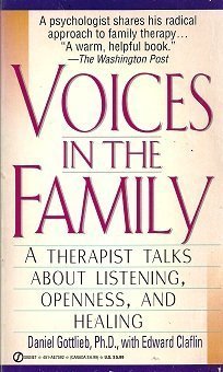 Stock image for Voices in the Family: A Therapist Talks about Listening, Openness for sale by Hawking Books