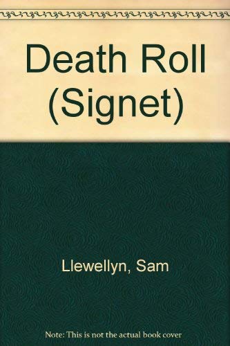 Death Roll (Signet) (9780451176318) by Llewellyn, Sam