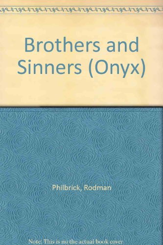 9780451176776: Brothers And Sinners (Onyx)