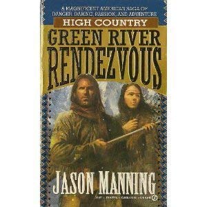 Beispielbild fr Green River Rendezvous (High Country) zum Verkauf von BooksRun