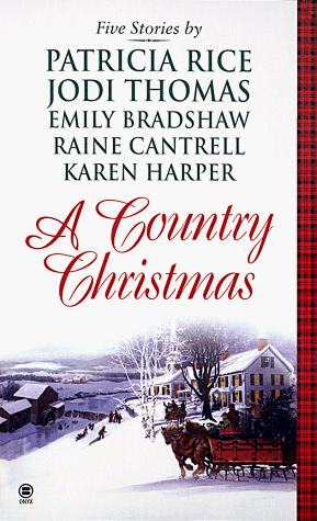 A Country Christmas : A Husband for Holly; Friends are Forever; The Gift; A Time for Giving; O Ch...