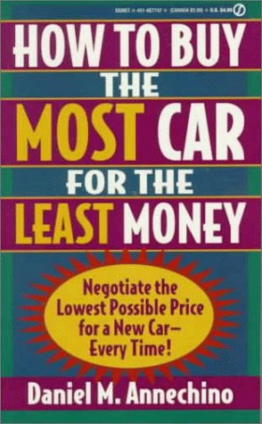 Beispielbild fr How to Buy The Most Car for the Least Money (Signet) zum Verkauf von Montclair Book Center