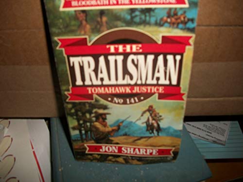 Trailsman 141: Tomahawk Justice (9780451177520) by Sharpe, Jon