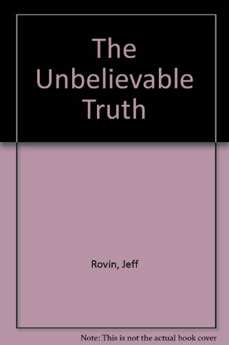 Stock image for The Unbelievable Truth! for sale by Aaron Books