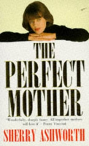 Stock image for The Perfect Mother for sale by Goldstone Books