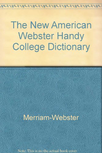 9780451178404: The New American Webster Handy College Dictionary (Revised And Expanded Edition): Includes Abbreviations, Geographical Names, Foreign Words And Phrases, Forms of Address