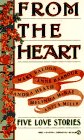 Imagen de archivo de From the Heart : Five Regency Love Stories a la venta por Better World Books