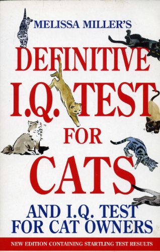 Stock image for Melissa Miller's Definitive I.Q. Test For Cats And I.Q. Test For Cat Owners (Signet) for sale by AwesomeBooks