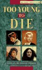 Too Young to Die (9780451179012) by Dan Kenning