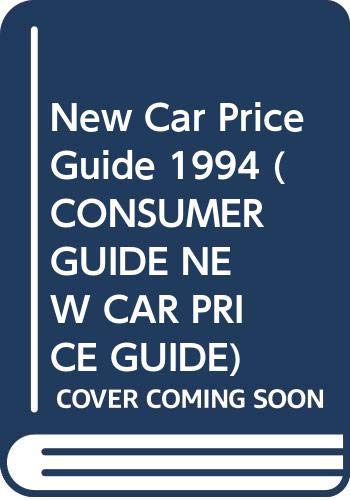 Consumer Guide New Car Price Guide 1994 (9780451179081) by Consumer Guide