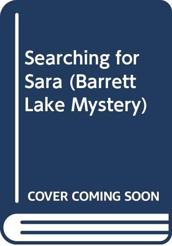 Stock image for Searching for Sara (A Barrett Lake Mystery) for sale by HPB-Emerald
