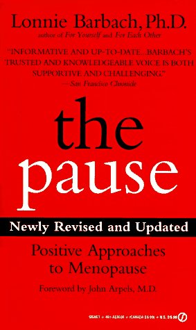 Imagen de archivo de The Pause: Positive Approaches to Menopause; Newly Revised and Updated a la venta por SecondSale