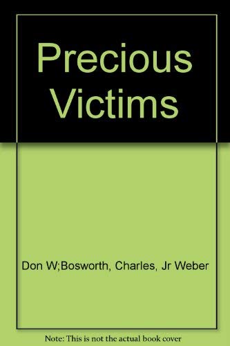 9780451180582: Precious Victims: A True Account of Mother Love And Murder