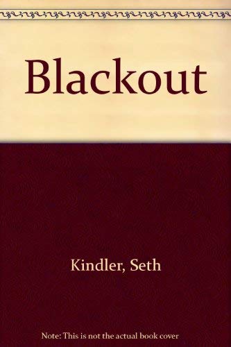 Beispielbild fr Blackout [Oct 01, 1994] Kindler, Seth zum Verkauf von Sperry Books