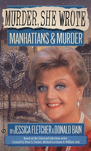 Stock image for Murder, She Wrote: Manhattans & Murder for sale by SecondSale