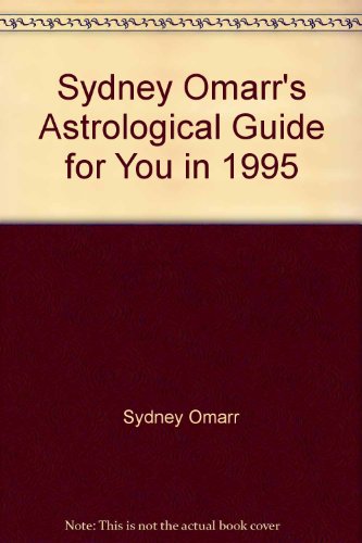 Beispielbild fr Sydney Omarr's Astrological Guide for You in 1995 (Omarr Astrology) zum Verkauf von Wonder Book