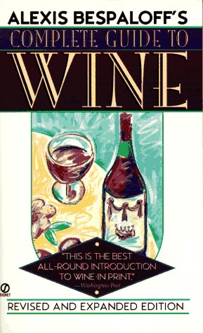 Stock image for Alexis Bespaloff's Complete Guide to Wine for sale by Better World Books: West